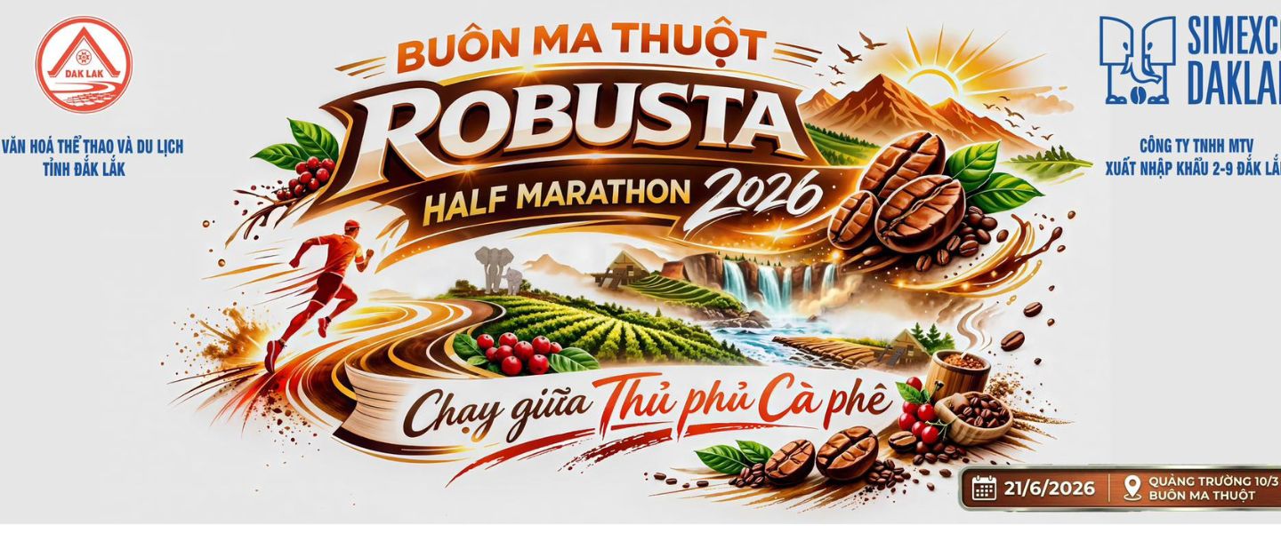 Buôn Ma Thuột Robusta Half Marathon 2026 - Chạy giữa thủ phủ Cà Phê