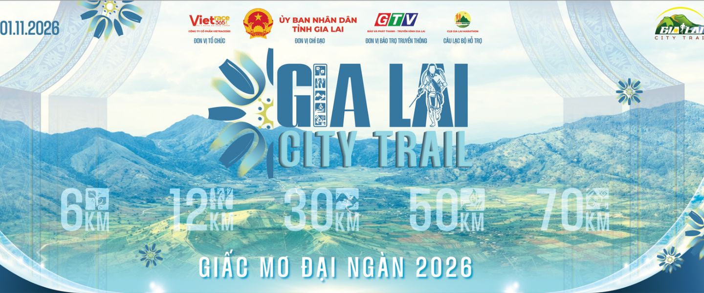 GIA LAI CITY TRAIL - GIẤC MƠ ĐẠI NGÀN 2026